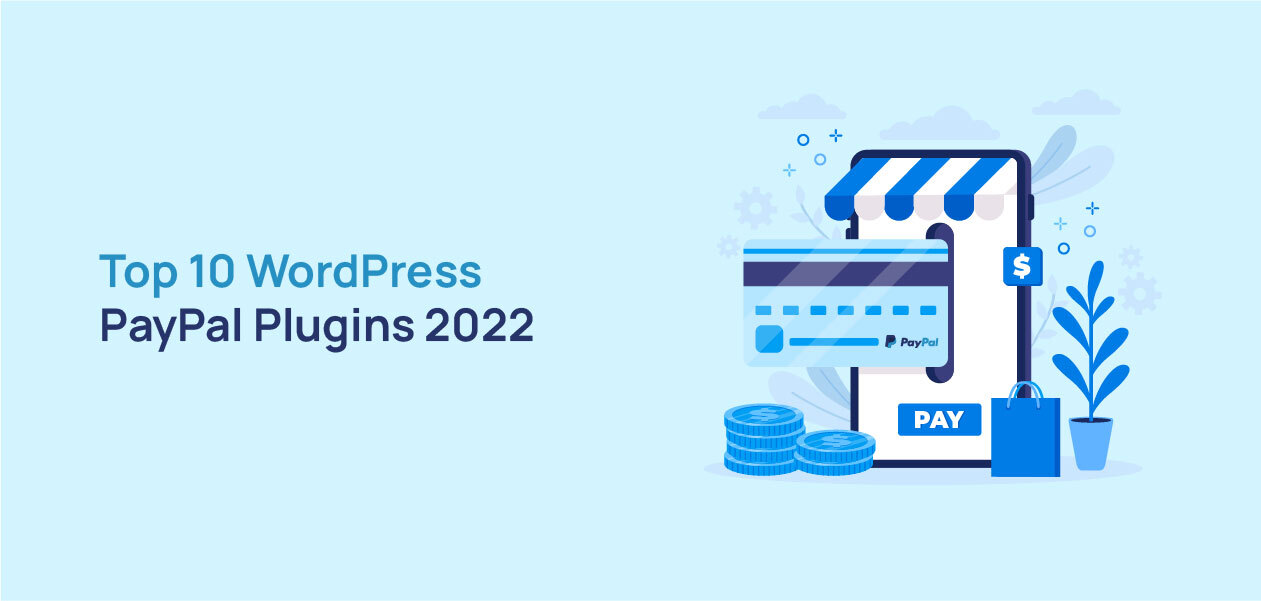Top 10 Wordpress Plugin For Paypal 2023 Wpcred Top 10 Wordpress Plugin For Paypal 2023 Wpcred