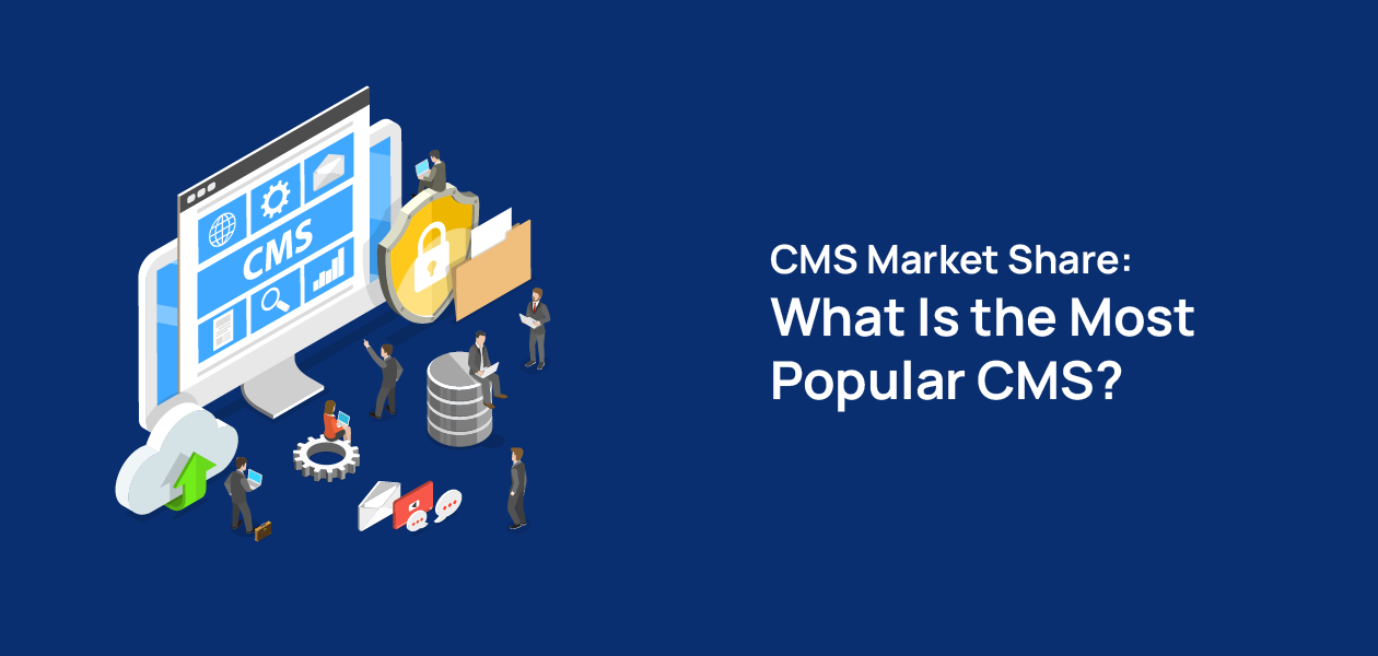 CMS Market Share: What Is The Most Popular CMS Platform? - WPCred