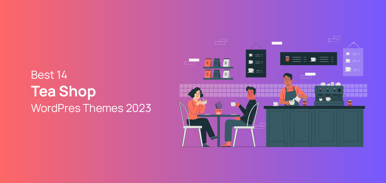 Best 14 Tea Shop WordPress Themes 2023 WPCred